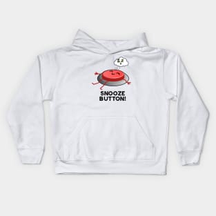 Snooze Button Funny Sleeping Pun Kids Hoodie